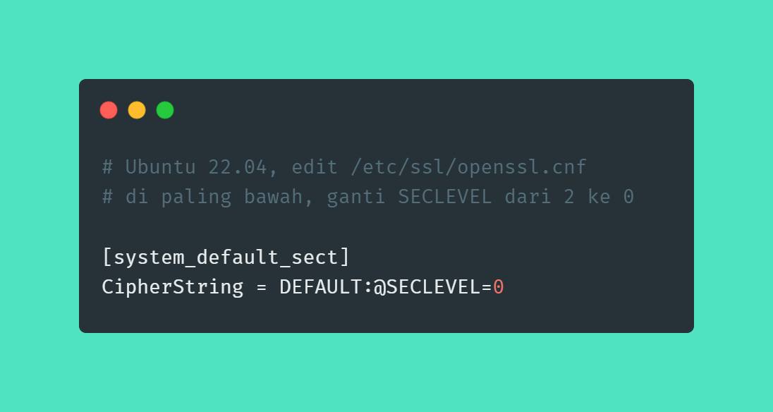 OpenSSL Config Before Ubuntu 22.04